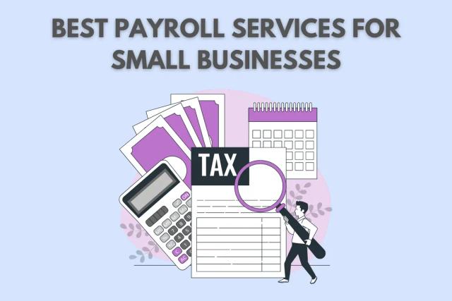 Best Payroll Services for Small Businesses